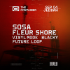 The Container Presents: SOSA, Fleur Shore, Vinyl Mode, Blacky & Future Loop