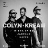 Yellowplus представляет Colyn и KREAM в Эр-Рияде
